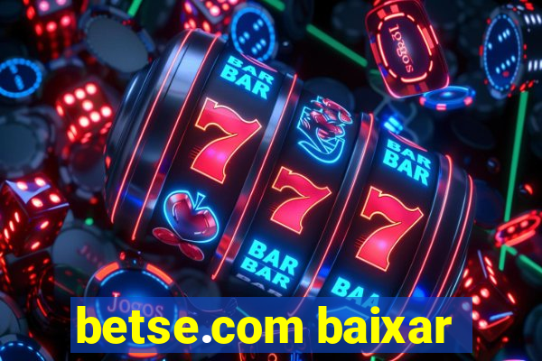 betse.com baixar